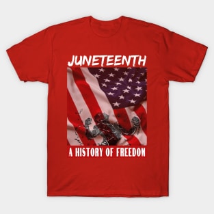 Juneteenth day freedom gift T-Shirt